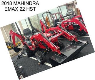 2018 MAHINDRA EMAX 22 HST