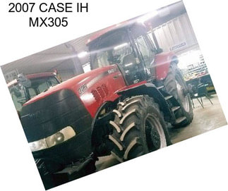 2007 CASE IH MX305