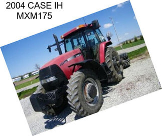 2004 CASE IH MXM175