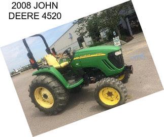 2008 JOHN DEERE 4520