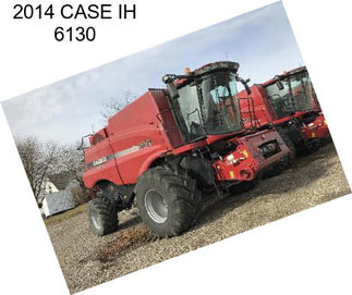 2014 CASE IH 6130