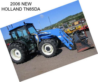 2006 NEW HOLLAND TN85DA