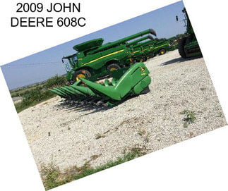 2009 JOHN DEERE 608C