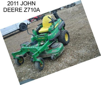 2011 JOHN DEERE Z710A