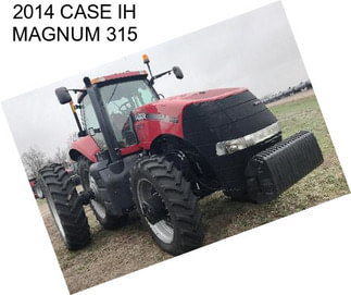 2014 CASE IH MAGNUM 315