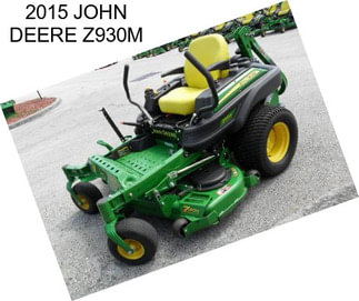 2015 JOHN DEERE Z930M