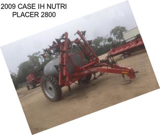 2009 CASE IH NUTRI PLACER 2800