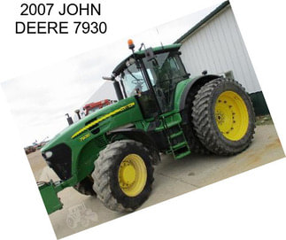 2007 JOHN DEERE 7930