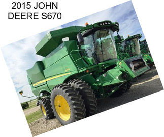 2015 JOHN DEERE S670