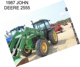 1987 JOHN DEERE 2555