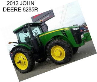 2012 JOHN DEERE 8285R