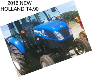 2016 NEW HOLLAND T4.90