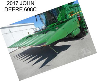 2017 JOHN DEERE 608C