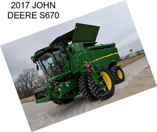 2017 JOHN DEERE S670