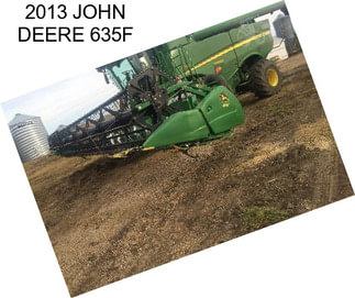 2013 JOHN DEERE 635F