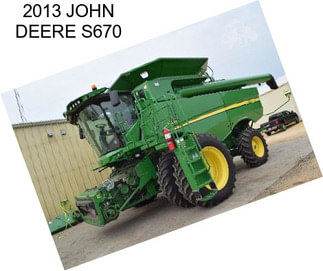 2013 JOHN DEERE S670