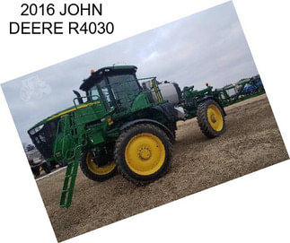 2016 JOHN DEERE R4030