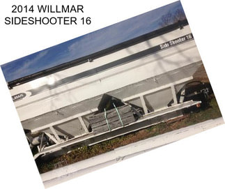 2014 WILLMAR SIDESHOOTER 16