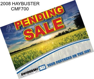 2008 HAYBUSTER CMF700