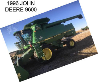 1996 JOHN DEERE 9600