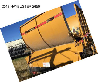 2013 HAYBUSTER 2650
