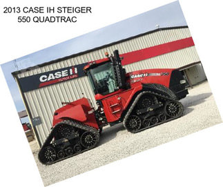 2013 CASE IH STEIGER 550 QUADTRAC