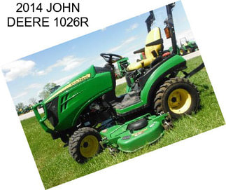 2014 JOHN DEERE 1026R