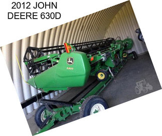 2012 JOHN DEERE 630D