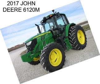 2017 JOHN DEERE 6120M