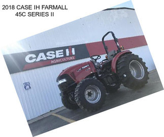 2018 CASE IH FARMALL 45C SERIES II