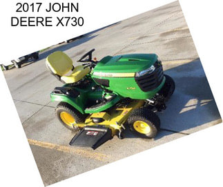 2017 JOHN DEERE X730