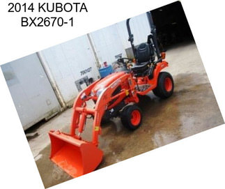 2014 KUBOTA BX2670-1