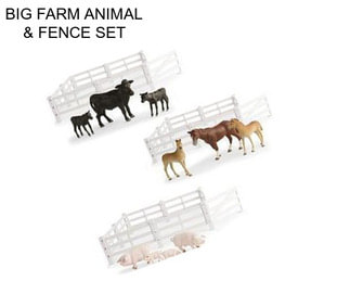 BIG FARM ANIMAL & FENCE SET