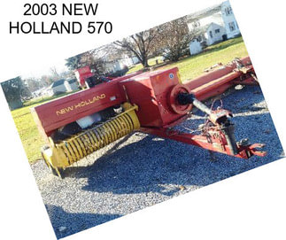 2003 NEW HOLLAND 570