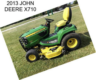 2013 JOHN DEERE X710