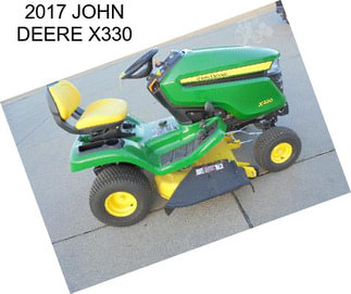 2017 JOHN DEERE X330
