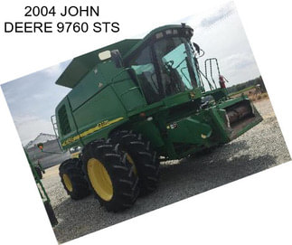 2004 JOHN DEERE 9760 STS