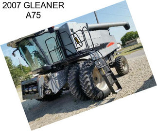 2007 GLEANER A75