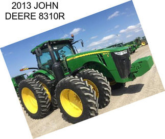 2013 JOHN DEERE 8310R