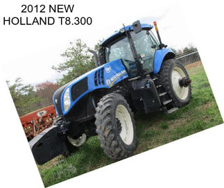 2012 NEW HOLLAND T8.300