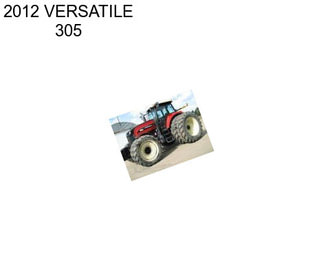 2012 VERSATILE 305