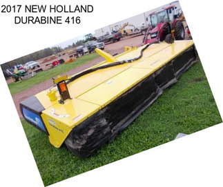 2017 NEW HOLLAND DURABINE 416