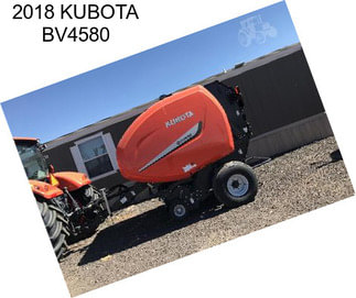 2018 KUBOTA BV4580