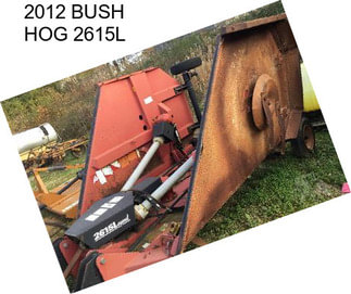 2012 BUSH HOG 2615L