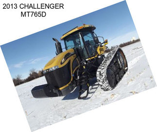 2013 CHALLENGER MT765D