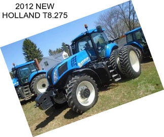 2012 NEW HOLLAND T8.275