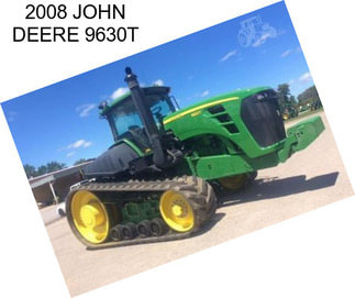 2008 JOHN DEERE 9630T