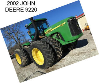 2002 JOHN DEERE 9220