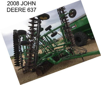 2008 JOHN DEERE 637