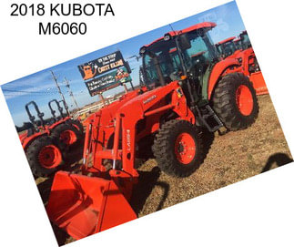 2018 KUBOTA M6060